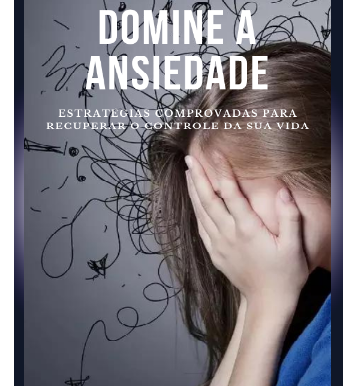 Domine a sua Ansiedade